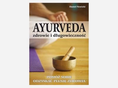 Ayurveda - zdrowie i długowieczność - Księgarnia Lideria
